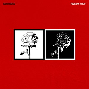 Lovely World To Release New Single 'You Know Darlin''