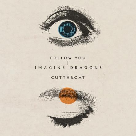 Imagine Dragons Unveil First New Music Since 2018: Two New Songs "Follow You" And "Cutthroat" Out Today