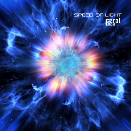 The Feral Ghost Releases Their Second Studio Album "Speed Of Light"