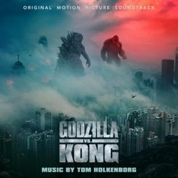 Godzilla Vs Kong (Original Motion Picture Soundtrack) Now Available On Watertower Music