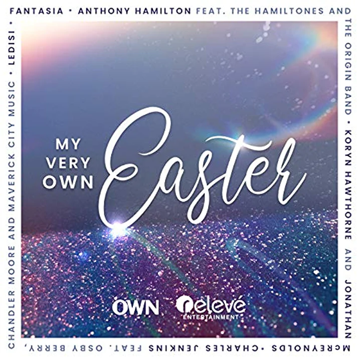 RCA Inspiration Releases My Very Own Easter Compilation Featuring Fantasia, Anthony Hamilton And The Hamiltones, Koryn Hawthorne, Jonathan McReynolds, Charles Jenkins, And Ledisi
