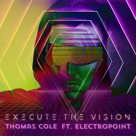 Thomas Cole Stupefies With Upbeat Release 'Execute The Vision'