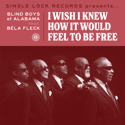 Single Lock Records Announces Collaborative 7' Single Uniting The Blind Boys Of Alabama With Bela Fleck For Record Store Day 2021