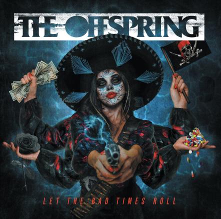 Iconic Rock Band The Offspring Release 10th Studio Album Let The Bad Times Roll, Out Today