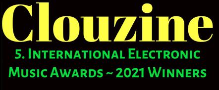 Clouzine 5th International Electronic Music Awards 2021: Full Winners List