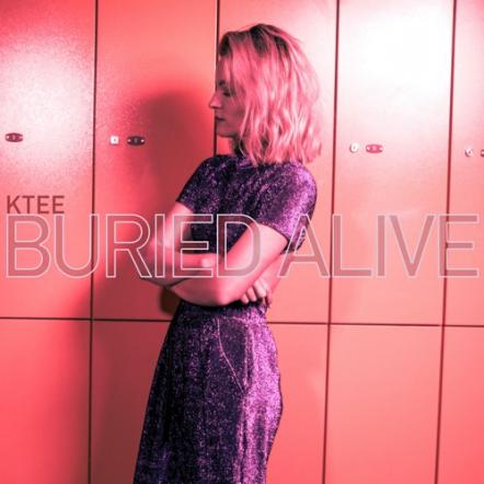 KTEE Releases 'Buried Alive'