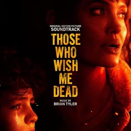 Those Who Wish Me Dead (Original Motion Picture Soundtrack) Available On Watertower Music