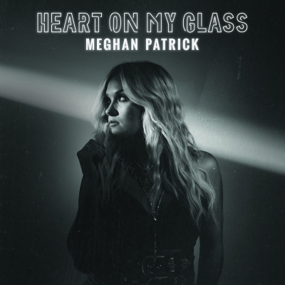 Meghan Patrick Announces New 'Heart On My Glass' Album Out June 25th With ?New Single, "Mama Prayed For" Out Today