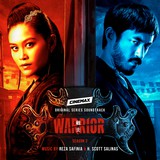Warrior Season 2 (Cinemax Original Series Soundtrack) Features New Original Score From Composers Reza Safinia & H. Scott Salinas