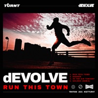 dEVOLVE Releases New EP "Run This Town"