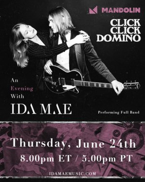 Ida Mae Announces Streaming Concert Event 'Click Click Domino Soiree'