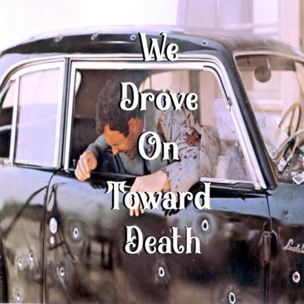 Bleachy Warhol Releases New Single We Drove On Towards Death