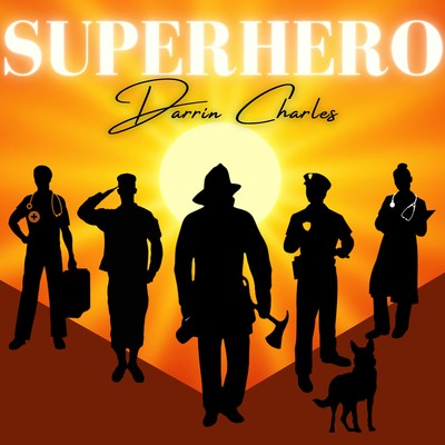 "Superhero" - Darrin Charles Set To Release His Hit Single