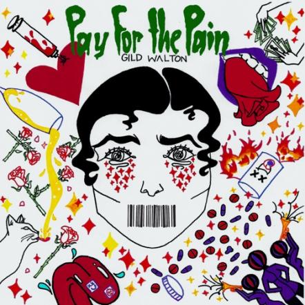 Gild Walton's New Single "Pay For The Pain" Out Now