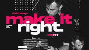 Jake Smye - Make It Right