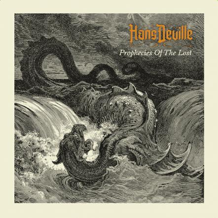 'Prophecies Of The Lost' Is The Amazing Debut Album From King Prawn Guitarist Hans Deville