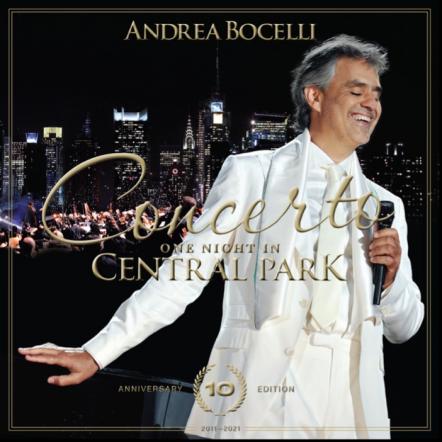 Andrea Bocelli Honours One Of The Biggest Live Albums In History With Concerto: One Night In Central Park - 10th Anniversary Edition, Out September 10