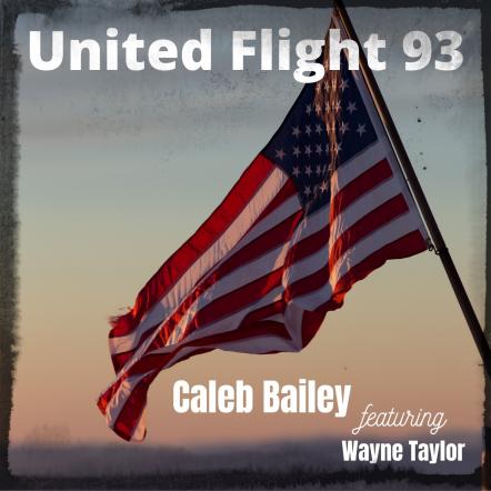 "United Flight 93" Single By Caleb Bailey