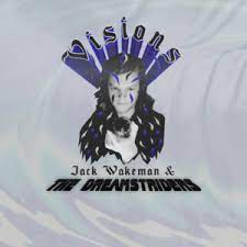 Jack Wakeman & The Dreamstriders - Visions