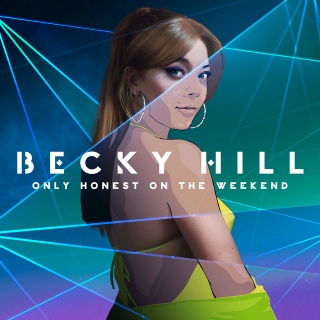 Becky Hill Releases Debut Studio Album "Only Honest On The Weekend" Today!