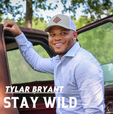Tylar Bryant Set To Release Free Spirit Anthem "Stay Wild"