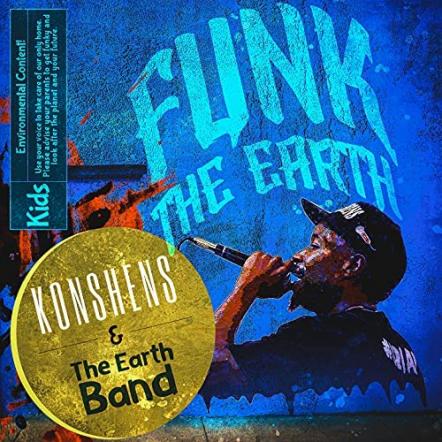 Konshens & The Earth Band Release A Brand New Multicultural Hip-Hop Album For Children - 'Funk The Earth'
