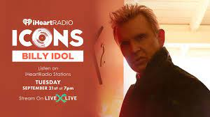 LiveXLive Will Exclusively Live Stream iHeartRadio ICONS With Billy Idol