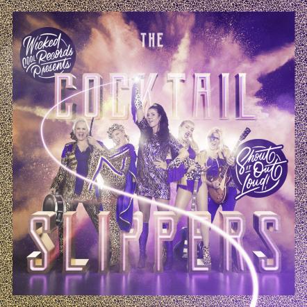 Oslo, Norway's The Cocktail Slippers Releasing 5th Full-Length 'Shout It Out Loud' On September 17, 2021
