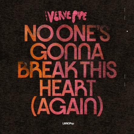 The Verve Pipe Announce New Album 'Threads' Due 11/5, Share Debut Single "No One's Going To Break This Heart (Again)"