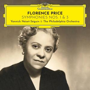 Yannick Nezet-Seguin & The Philadelphia Orchestra Announce 'Florence Price: Symphonies Nos. 1'
