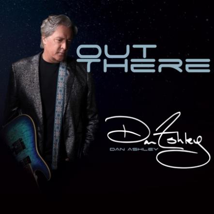 Bay Area Mainstay Dan Ashley Releases His Long-Awaited Solo Album "Out There"