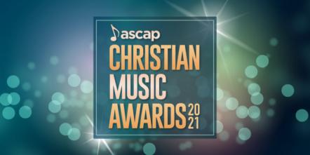 Matthew West, Cory Asbury And More Chart-Topping Christian Songwriters Honored At 2021 Virtual ASCAP Christian Music Awards