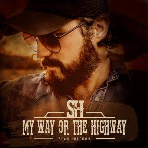 'Outlaw' Country Artist Sean Holcomb & Southern Skye Records Pick Sony's Orchard For My Way Or The Highway Album Release