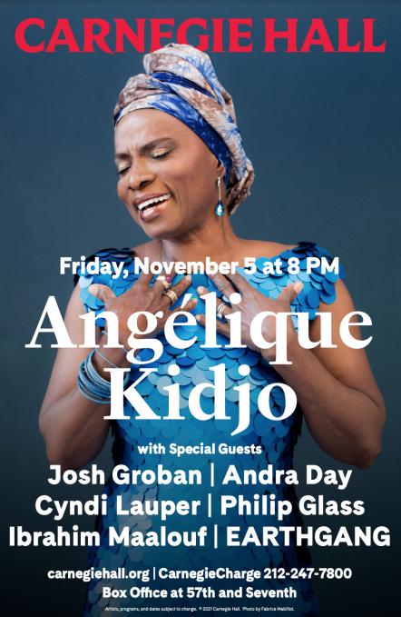Carnegie Hall Announces Special Guests To Join Angelique Kidjo On November 5, 2021 In Stern Auditorium/ Perelman Stage