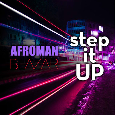 Afroman & Blazar "Step It Up"!