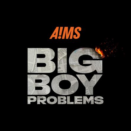 'Big Boy Problems' Is The Latest Instalment In Big Plans For The Mutli-Talented Rapper A!MS