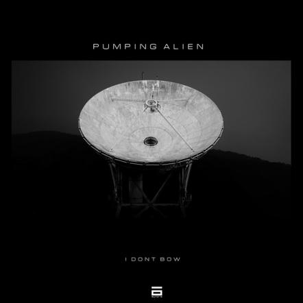 Pumping Alien Duo Presents Their Debut Single "I Don't Bow"