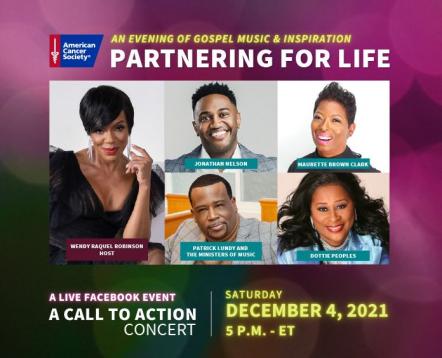 The American Cancer Society Kicks Off Partnering For Life Initiative With "A Call To Action" Virtual Gospel Music Concert On December 4
