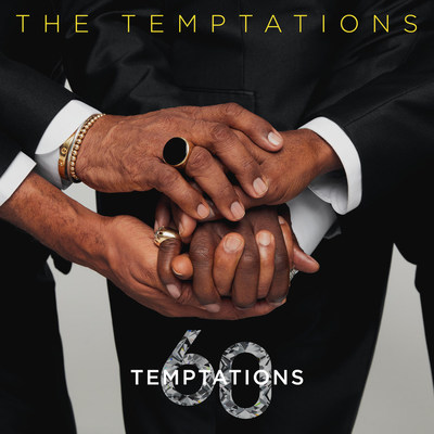 The Temptations Release New Album, 'Temptations 60', Coming January 28, 2022