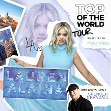 Lauren Alaina Announces 2022 Headlining Tour Top Of The World Tour