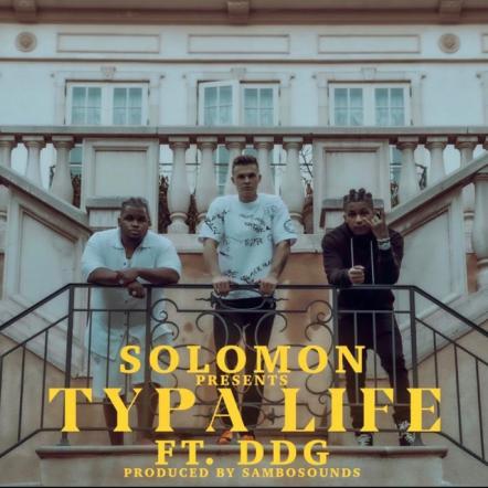 American Rapper Solomon Schewel Releasing Another Masterpiece "Typa Life" In Collaboration With Youtube Sensation DDG