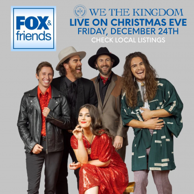 We The Kingdom To Perform "Silent Night (Heavenly Peace)" On Fox & Friends This Friday, Dec. 24