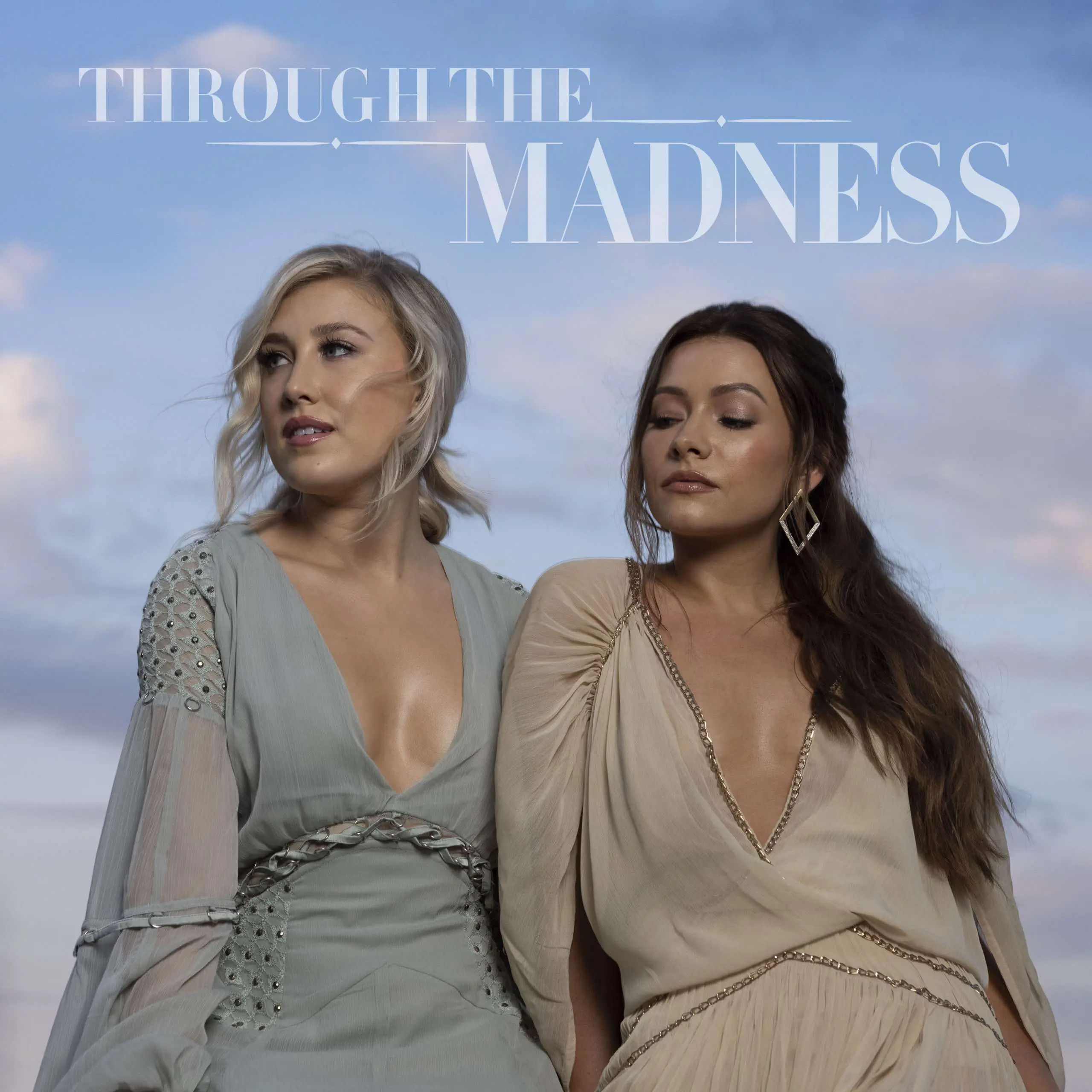 Maddie & Tae's Through The Madness Vol. 1 Out Today