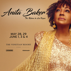 Anita Baker To Perform At The Venetian Resort Las Vegas, May 28 - June 4