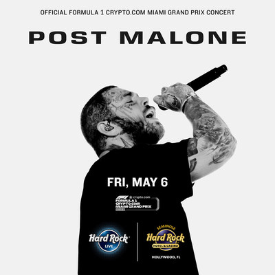 Post Malone Is Coming To Hard Rock Live In Hollywood, Florida As Part Of Official Formula 1 Crypto.com Miami Grand Prix Entertainment On May 6, 2022