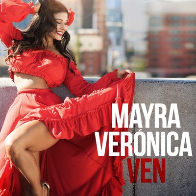 Billboard #1 Artist Mayra Veronica Aims To Bring The World Together Again - And Get Everyone Up And Dancing - With Her Vibrant And Infectious New Tropical Latin Single "VEN," Dropping April 8