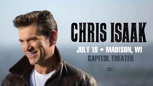 Chris Isaak To Perform At Capitol Theater Tuesday, July 19
