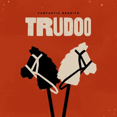 Fantastic Negrito Delivers An Urgent Message On American Identity And Perseverance On New Single "Trudoo"
