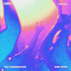 The Chainsmokers & Ship Wrek Share New Deluxe Track 'The Fall'