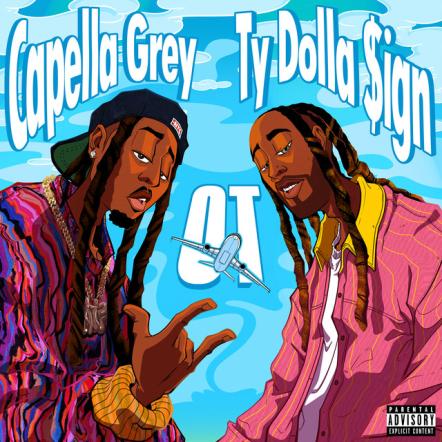 Ty Dolla $ign Joins Capella Grey For Summer Anthem "OT"